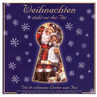 Various - Weihnachten Steht Vor Der T&uuml;r (Die 30 Sch&ouml;nsten Lieder Zum Fest) [Compilation]
