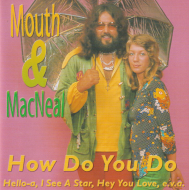 Mouth & MacNeal - How Do You Do