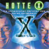 Oliver Kalkofe - Hotte X - Die Unheimlichen M&auml;rchen Des Horst Horstmann