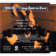 Makoma - My Love Is True  ( Maxi-CD )