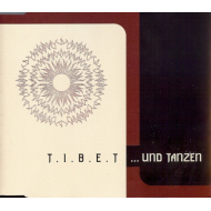 T.I.B.E.T - ... Und Tanzen  ( Maxi-Single )