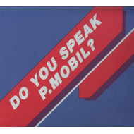 P.Mobil - Do You Speak P.Mobil ?