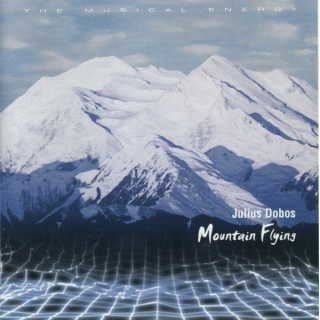 Julius Dobos - Mountain Flying