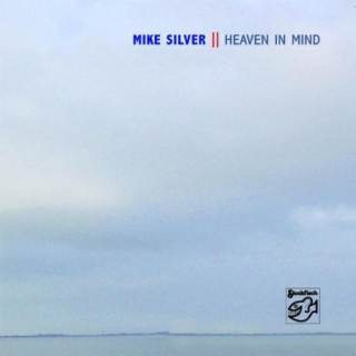 Mike Silver - Heaven In Mind