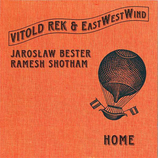 Vitold Rek & East West Wind - Home