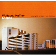 Wolfgang Haffner Featuring Nils Landgren + Lars Danielsson - Shapes