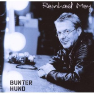 Reinhard Mey - Bunter Hund