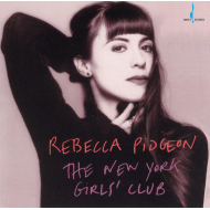 Rebecca Pidgeon - The New York Girls Club