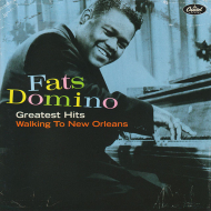 Fats Domino - Greatest Hits: Walking To New Orleans