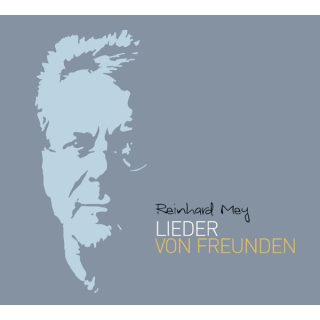 Reinhard Mey - Lieder Von Freunden