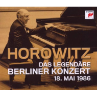 Horowitz - Das Legendäre Berliner Konzert 18. Mai 1986