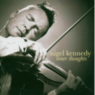 Nigel Kennedy - Inner Thoughts
