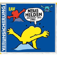 EAV - Neue Helden Braucht Das Land