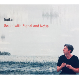 Guitar - Dealin With Signal And Noise