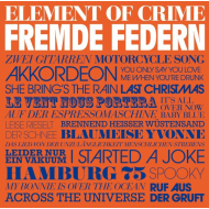 Element Of Crime - Fremde Federn