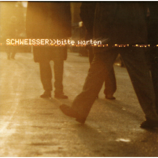 Schweisser - >>Bitte Warten