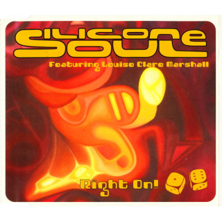 Silicone Soul Featuring Louise Clare Marshall - Right On!