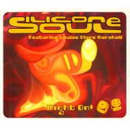 Silicone Soul Featuring Louise Clare Marshall - Right On!