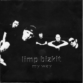 Limp Bizkit - My Way ( Limited Edition )
