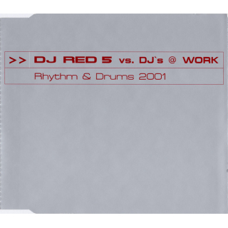 DJ Red 5 vs. DJs @ Work - Rhythm & Drums 2001