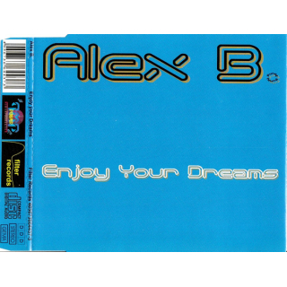 Alex B. - Enjoy Your Dreams Maxi CD
