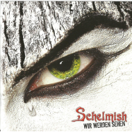 Schelmish - Wir Werden Sehen