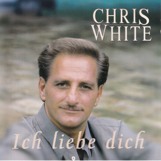 Chris White - Ich Liebe Dich