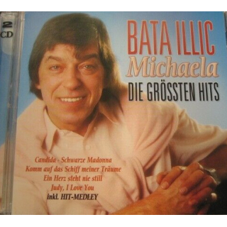 Bata Illic - Michaela - Die Grössten Hits