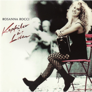 Rosanna Rocci - Kopfüber Ins Leben