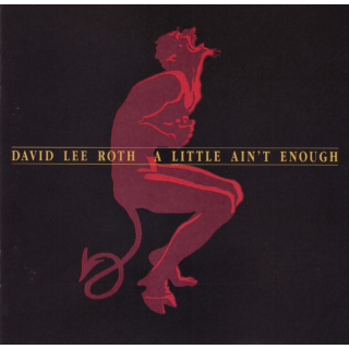 David Lee Roth - A Little Aint Enough
