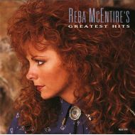 Reba McEntire - Reba McEntires Greatest Hits