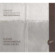 Grencsó Open Collective Feat. Rudi Mahall - Eleven Spontaneous Music Pieces