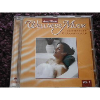 Arnd Stein - Wellness Musik Vol. 1 - Traumhafte Entspannung