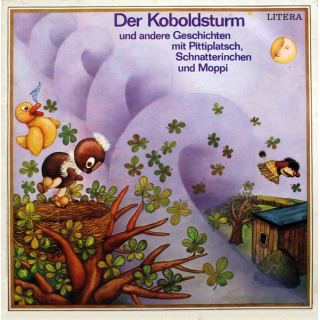 Pittiplatsch, Schnatterinchen, Moppi - Der Koboldsturm Und Andere Geschichten Mit Pittiplatsch, Schnatterinchen Und Moppi  Litera Vinyl LP