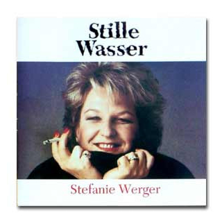 Stefanie Werger - Stille Wasser