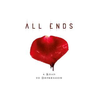 All Ends - A Road To Depression