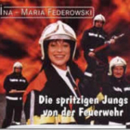 Ina-Maria Federowski - Die Spritzigen Jungs Von Der...