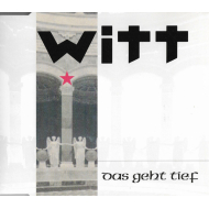 Witt* - Das Geht Tief  ( Maxi-Single )
