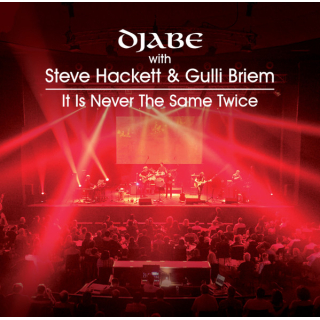 Djabe With Steve Hackett And Gulli Briem - It Is Never The Same Twice