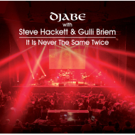 Djabe With Steve Hackett And Gulli Briem - It Is Never The Same Twice