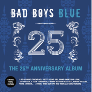 Bad Boys Blue - The 25th Anniversary – Vinyl LP...