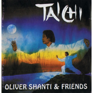 Oliver Shanti & Friends - Tai Chi
