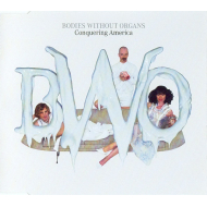 Bodies Without Organs - Conquering America  Maxi CD