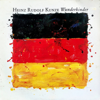 Heinz Rudolf Kunze - Wunderkinder  Vinyl LP