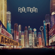 Fool Moon - Return 2 Acappelland
