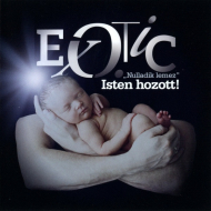 Exotic - „Nulladik Lemez” Isten Hozott!