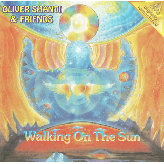 Oliver Shanti & Friends - Walking On The Sun