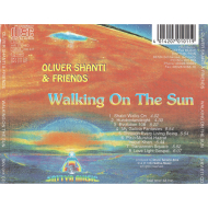 Oliver Shanti & Friends - Walking On The Sun