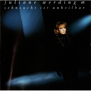 Juliane Werding - Sehnsucht Ist Unheilbar