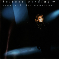 Juliane Werding - Sehnsucht Ist Unheilbar